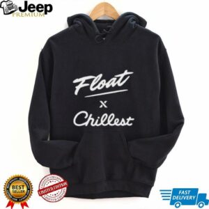 Float X Chillest shirt2