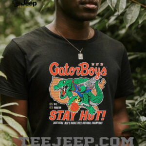 Florida Basketball 2025 Gator Boys Stay Hot shirt