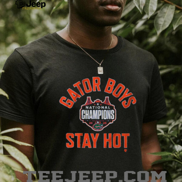 Florida Gator Boys Stay Hot National Champs Shirt