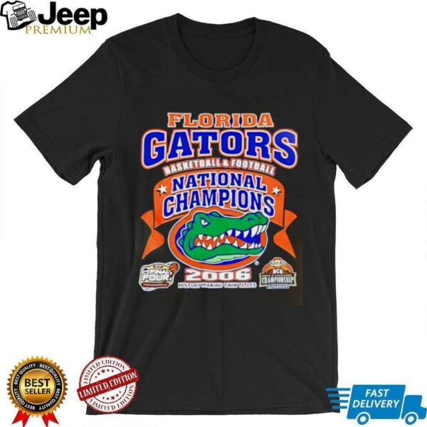 Florida Gators 2006 Basketball Football National Champions Victory Shirt
