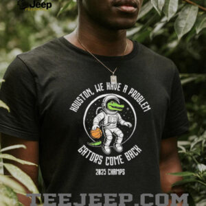 Florida Gators basketball Houston we have a problem Gators come back 2025 Champs shirt