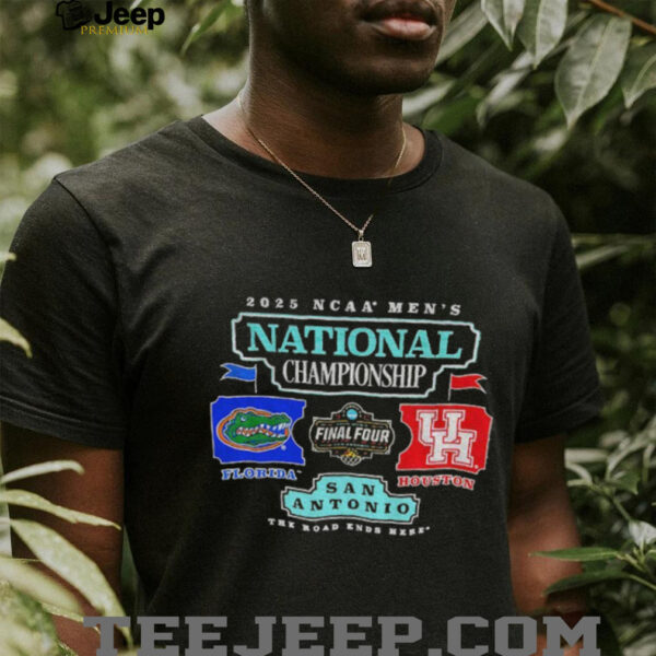 Florida Gators vs Houston Cougars 2025 NCAA Men’s National Championship the road ends here shirt