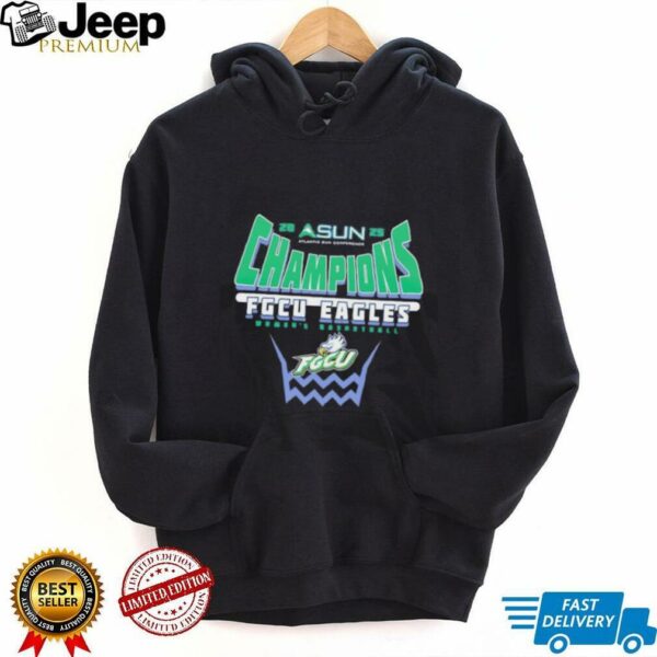 Florida Gulf Coast Eagles 2025 ASUN Women’s Basketball Conference Tournament Champions shirt