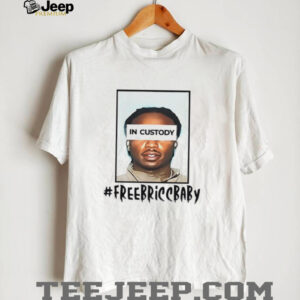 Free Bricc Baby In Custody shirt