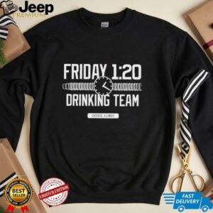 Friday 120 drinking team Chicago Illinois shirt
