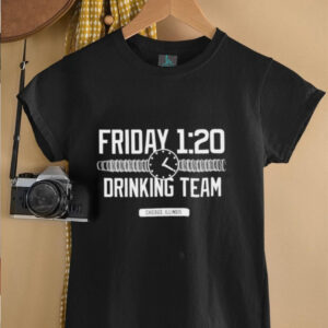Friday 120 drinking team Chicago Illinois shirt2