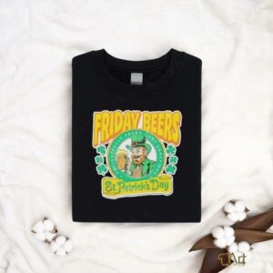 Friday Beers delightfully tacky yet unrefined St. Patricks day shirt3