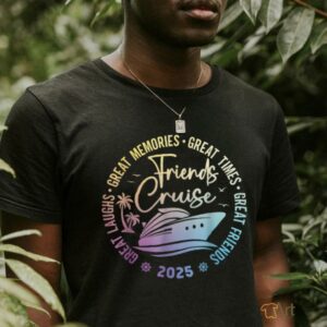 Friends Cruise 2025 Vacation Trip Cruising Friends Matching T Shirt