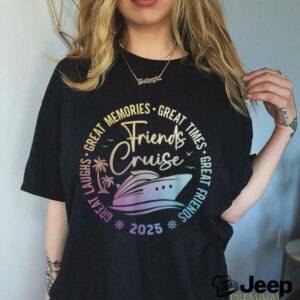 Friends Cruise 2025 Vacation Trip Cruising Friends Matching T Shirt3