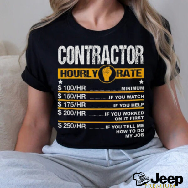 Funny Contractor Hourly Rate Handyman Labor Rates Repairman T Shirt