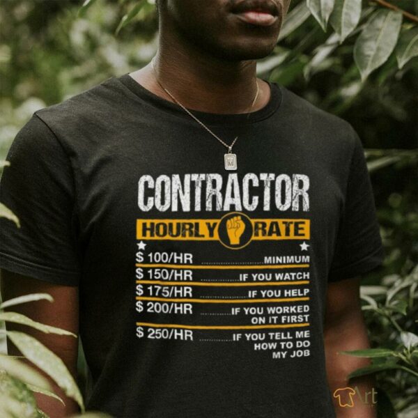 Funny Contractor Hourly Rate Handyman Labor Rates Repairman T Shirt