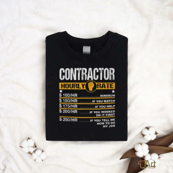 Funny Contractor Hourly Rate Handyman Labor Rates Repairman T Shirt