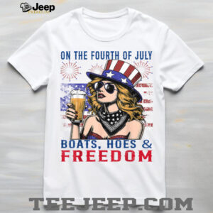 Funny On The Fourth Of July Boats, Hoes & Freedom Men Women T Shirt