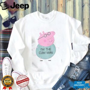 Funny Peppa Pig Dad Im The Cum Man T Shirt4