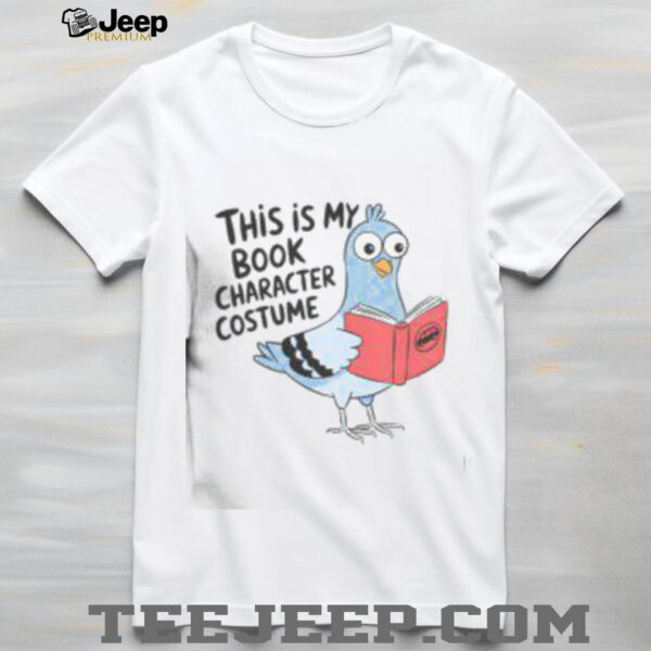 Funny This Is My Book Character Costume Pigeon Reading T Shirt