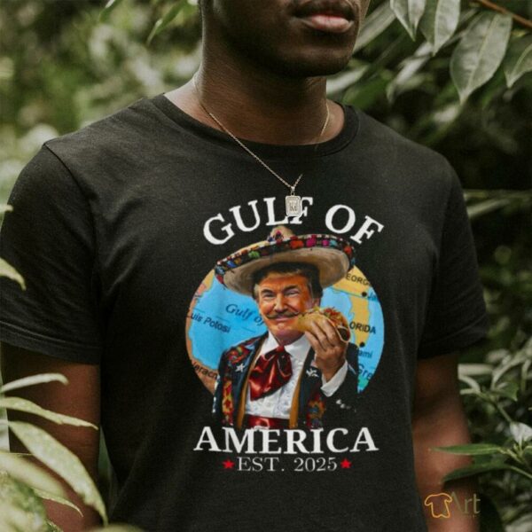 Funny Trump Gulf Of Us America Tacos 2025 T Shirt
