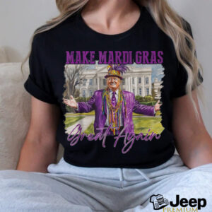 Funny Trump Make Mardi Gras Great Again Trump Mardi Gras...