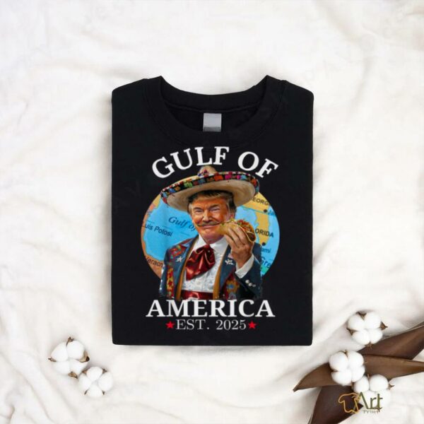 Funny Trump Shirt Gulf Of Us America Est 2025 T Shirt