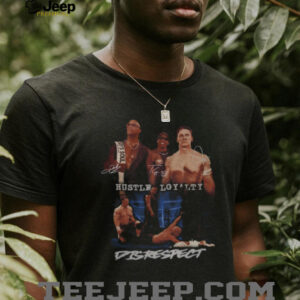 G0cJIHdf Hustle Loyalty Disrespect T Shirt4