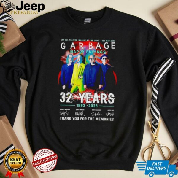Garbage Happy Endings 32 years 1993 2025 thank you for the memories shirt