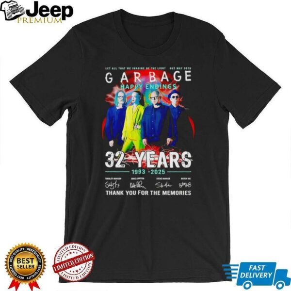 Garbage Happy Endings 32 years 1993 2025 thank you for the memories shirt