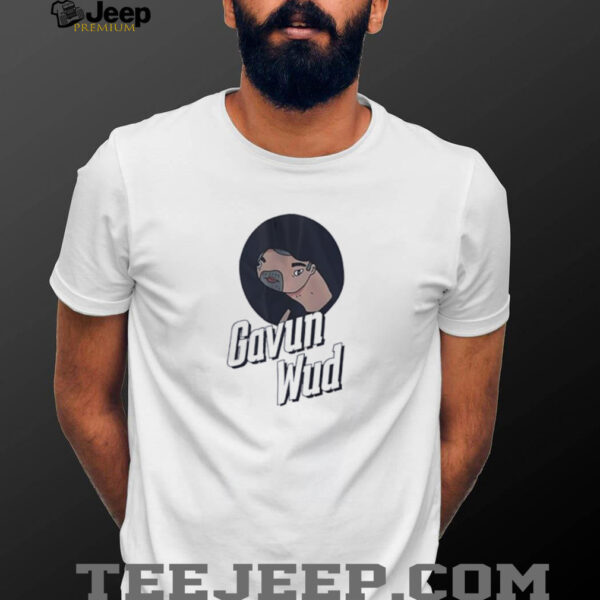 Gavun wud shirt