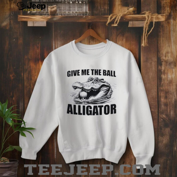 Give me the ball alligator shirt
