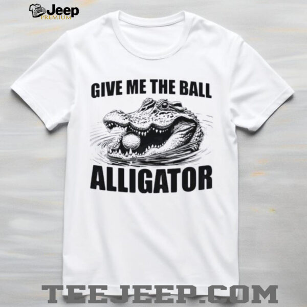 Give me the ball alligator shirt