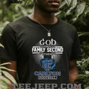 God first family second then Carlton football shirt2