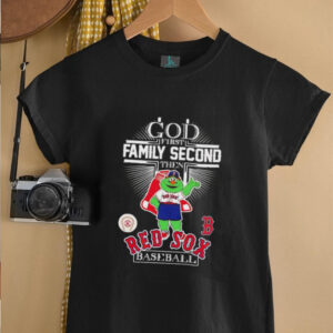 God first family second then Red Sox baseball mascot shirt5