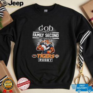 God first family second then Tigers rugby mascot unisex t shirt0