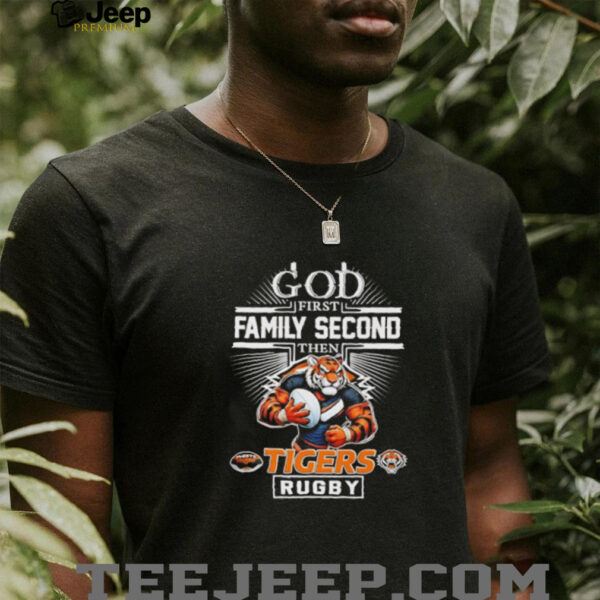 God first family second then Tigers rugby mascot unisex t shirt