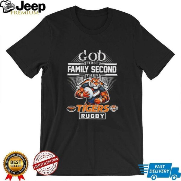 God first family second then Tigers rugby mascot unisex t shirt