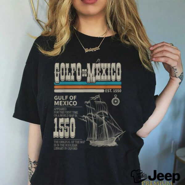 Golfo de México EST 1550 Origin Gulf of Mexico T Shirt