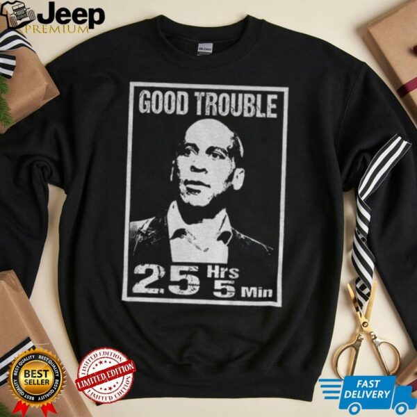 Good Necessary Trouble Cory Booker 25 hrs and 5 mins shirt