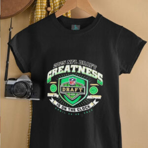 Green Bay Packers 2025 Nfl Draft Greatness Is On The Clock T Shirt2