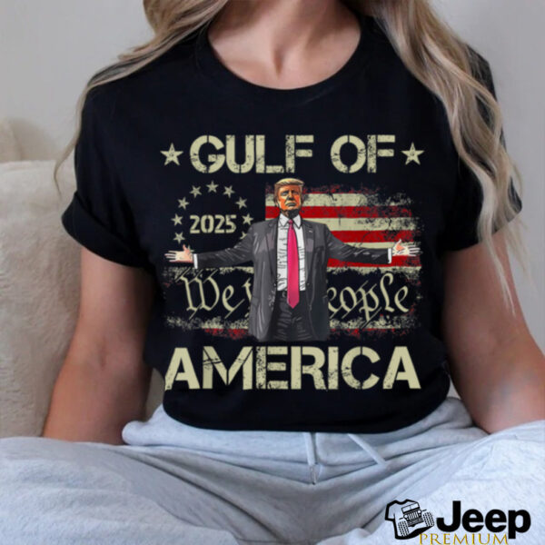 Gulf Of USA America Est 2025 American Flag Trump Funny T Shirt