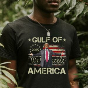 Gulf Of USA America Est 2025 American Flag Trump Funny T Shirt2