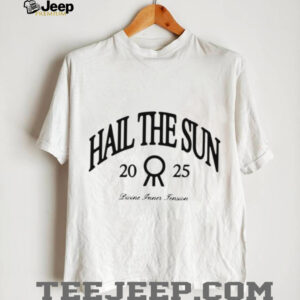 Hail The Sun 2025 Divine Inner Tension shirt