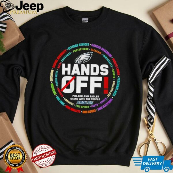 Hands off Philadelphia Eagles stand with the people shirt