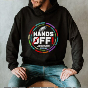 Hands off Philadelphia Eagles stand with the people shirt3