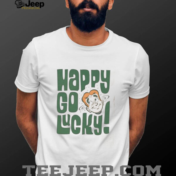 Happy go lucky St Patrick’s day shirt