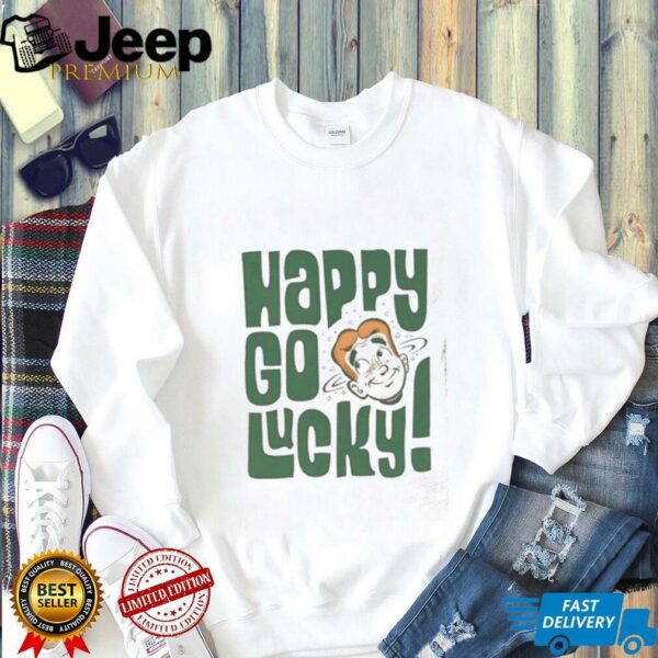 Happy go lucky St Patrick’s day shirt