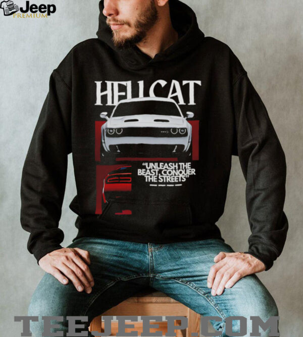 Hell Cat Unleash The Beast Conquer The Streets shirt