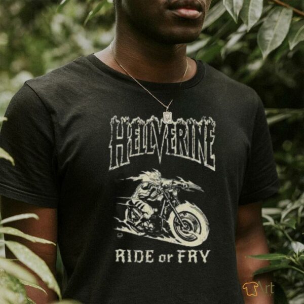 Hellverine Daken To Bring The Heat Ride Or Fry Fan Gifts Clasic T Shirt