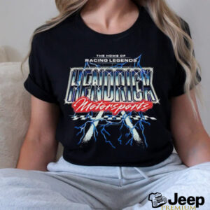 Hendrick Motorsports Home of Racing Legends shirt