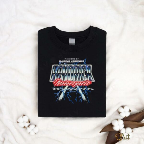Hendrick Motorsports Home of Racing Legends shirt