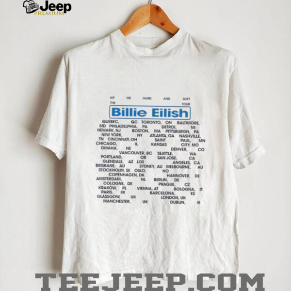 Hit Me Hard and Soft The Tour Billie Eilish Location shirt