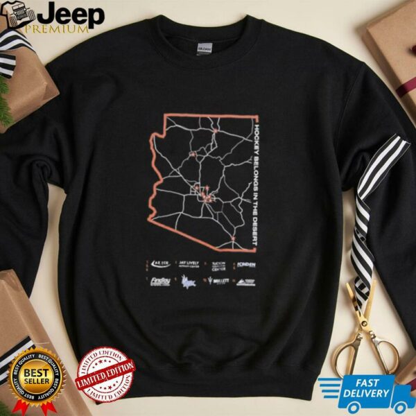 Hockey belongs in the desert map unisex t shirt