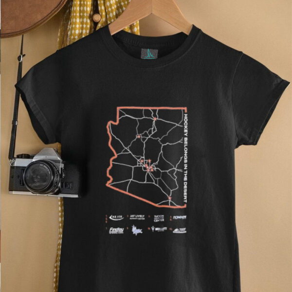 Hockey belongs in the desert map unisex t shirt